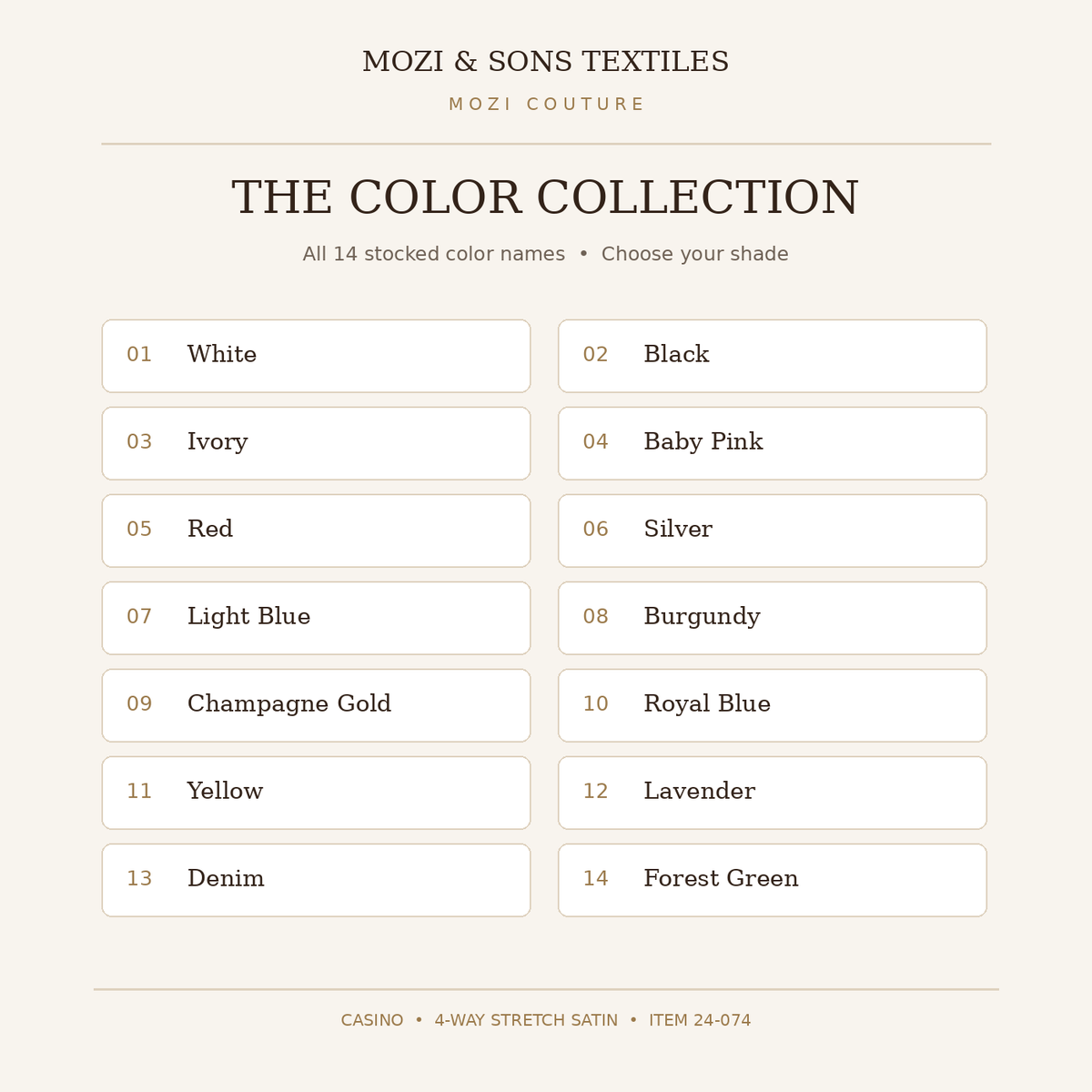 All 14 actual Casino Satin color names; see individual fabric images for visual reference