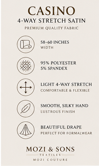 Casino 4-way stretch satin specifications: 95% polyester, 5% spandex, 58–60 inches wide